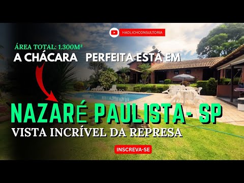 Chácara PERFEITA EM NAZARÉ PAULISTA – VISTA ESPETACULAR PARA A REPRESA! ÓTIMO CUSTO BENEFÍCIO