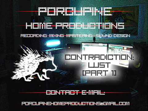 Contradiction: Lust - Porcupine Home Productions [Part 1]