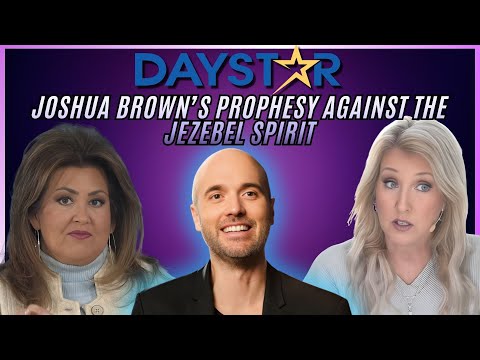Daystar: Joshua Brown’s Prophesy Against the Jezebel Spirit