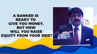 A Banker Is Ready To Give You Money, But How Will You Raise Equity From Your Side? image
