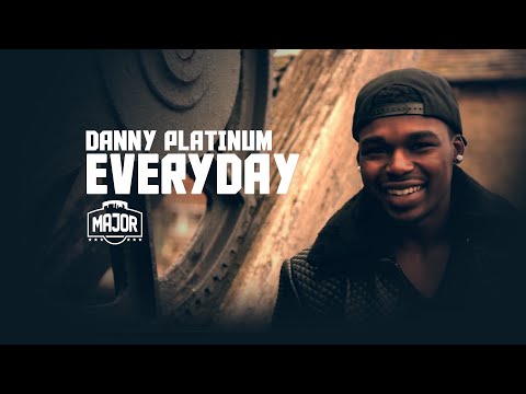 Danny Platinum - Everyday [Music Video]
