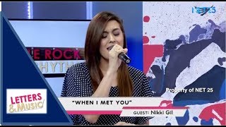 NIKKI GIL - WHEN I MET YOU (NET25 LETTERS AND MUSIC)