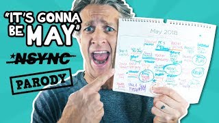 It’s Gonna Be MAY - It’s Gonna Be Me *NSYNC Parody