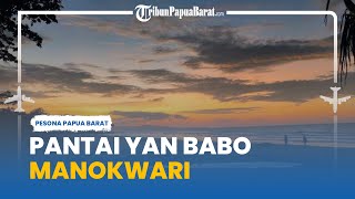 Pesona Pantai Yan Babo Manokwari, Wisatawan Bisa Pose dengan Latar Sunset hingga Surfing
