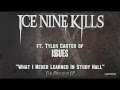 ICE NINE KILLS - What I Never Learned In Study ...