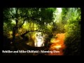 Schiller with Mike Oldfield   Morning Dew
