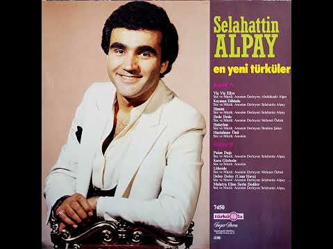 Selahattin Alpay - En Yeni Türküler (Original LP 1983) Analog Remastered
