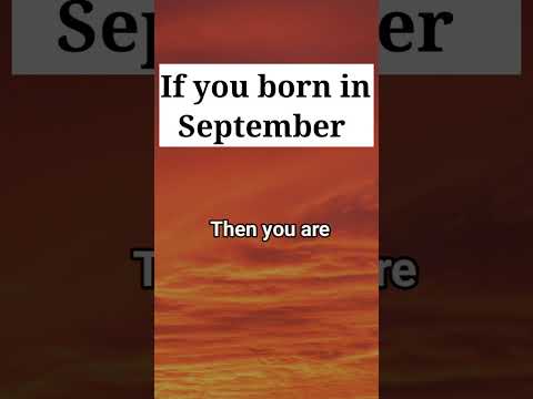 If you born in September then you are.... 🤗 #shorts #birthdaymonth #happybirthday #january