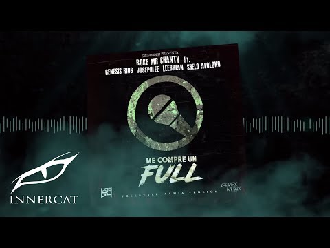 Me Compre Un Full(Freestyle Mania)-Los G4, Genesis Rios, Josephlee, Leebrian, Shelo Aloloko, Roke