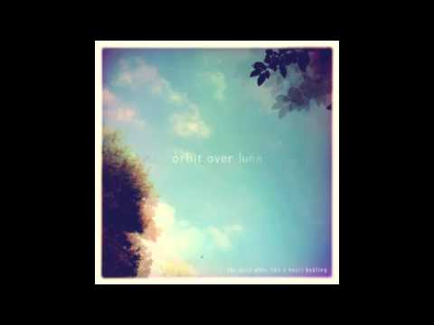 orbit over luna - leave those dark thoughts behind you