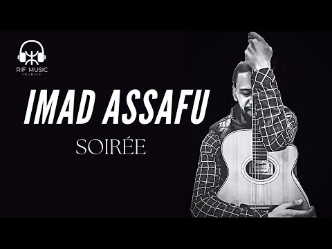 Imad Assafu - Soirée  | Izran Rif