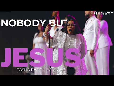 NOBODY BUT JESUS X TASHA PAGE-LOCKHART #resurrection
