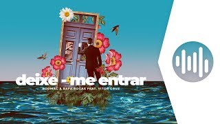 Rodmac &amp; Rafa Bogas ft. Vitor Cruz - Deixe-me Entrar