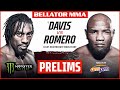 BELLATOR MMA 266: Davis vs. Romero | Monster Energy Prelims fueled by ampm | DOM