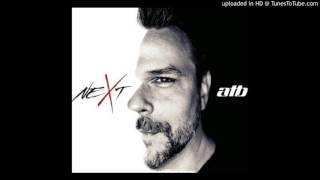 ATB - A Place Like You (feat. Mister Blonde) NEXT