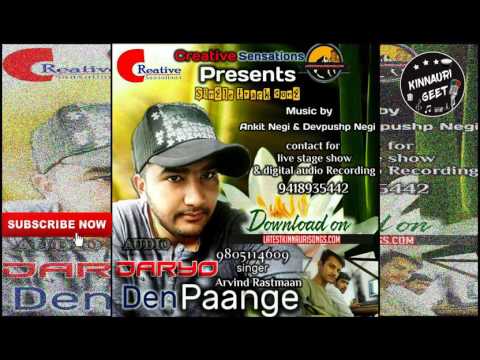 New Kinnauri single Daryo Den Paange  by Arvind Rastmaan || Creative senstations