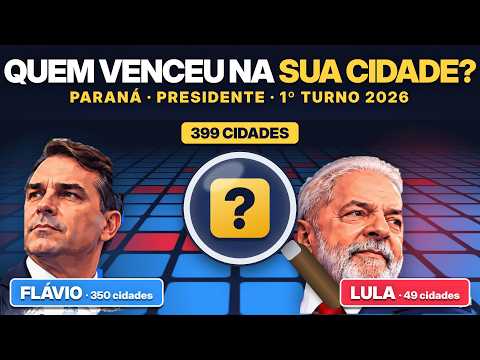 As 49 Cidades do Paraná Onde Lula Venceu Flávio Bolsonaro | 1º Turno 2026