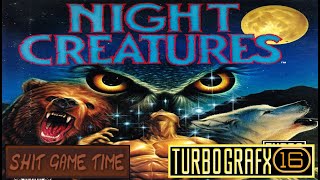 SHIT GAME TIME: Night Creatures (TURBOGRAFX - Contains Swearing!)