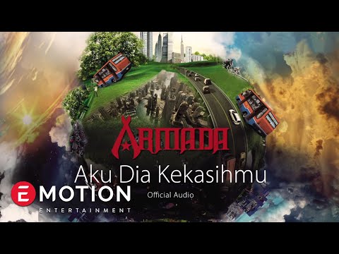 Armada - Aku Dia Kekasihmu (Official Audio)