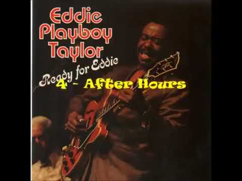 Eddie Taylor - ready for Eddie (Full album 1982)