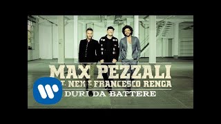 Max Pezzali feat. Nek e Renga  – Duri da battere [Official Lyric Video]
