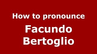 How to pronounce Facundo Bertoglio