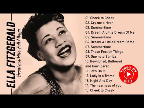 The Very Best Of Ella Fitzgerald HQ - Ella Fitzgerald Greatest Hits Full Album 2021 - Jazz Songs