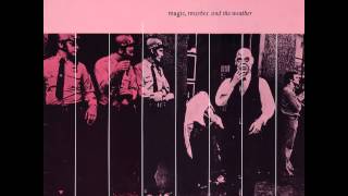 Magazine - Magic, Murder and the Weather (Private Remaster) - 01 About The Weather (Old Version)