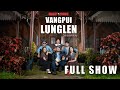 Vangpui Lunglen Season 4 (2023) | FULL SHOW