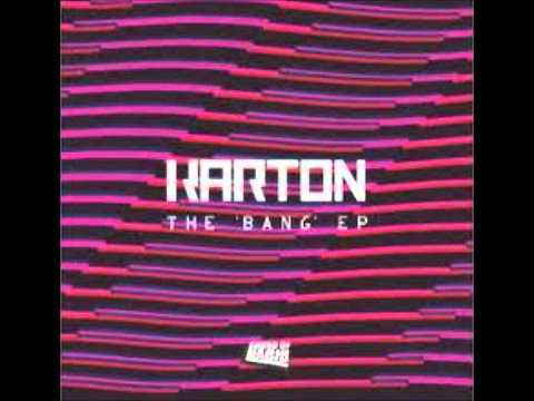 Karton - Bang (Calvertron Remix) (Drumstep)