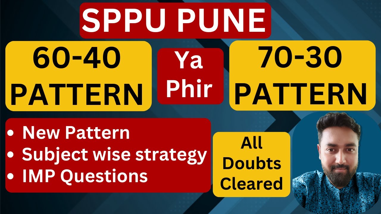 60-40 NEW PATTERN | 70-30 OLD PATTERN | ALL DOUBTS CLEARED | SPPU PUNE UNIVERSITY | SPPU 2024 PATT