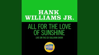 All For The Love Of Sunshine (Live On The Ed Sullivan Show, November 8, 1970)