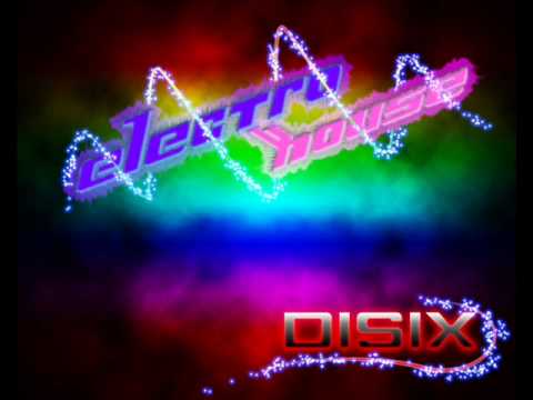 Electro House Mix By Disix # 10 - *Tracklist*