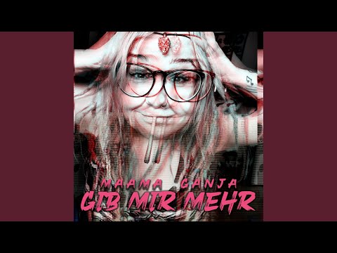 Gib mir mehr