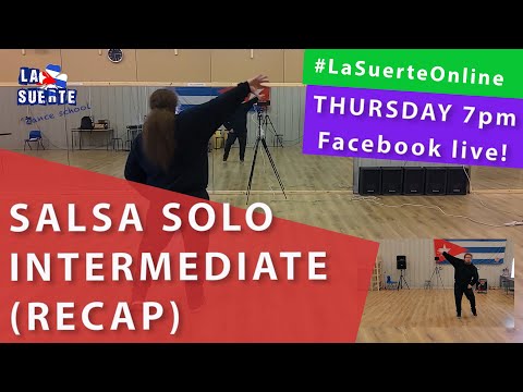 Salsa Solo (Intermediate) - Live Class Recap #LaSuerteOnline