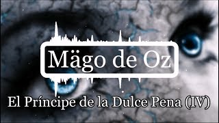 El Príncipe de la Dulce Pena (Parte IV) - Mägo de Oz (Video Lyrics)