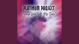Your Love Sets Me Free (Radio Mix)
