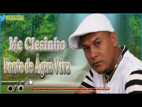 Mc Clesinho - Fonte de Água Viva ( Dj Jorginho Matarazo ) 2017