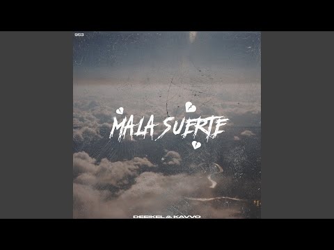 Mala Suerte