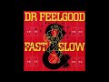 DR FEELGOOD - She's The One