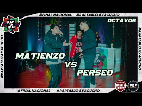 MATIENZO VS PERSEO | OCTAVOS | FINAL NACIONAL RAPTABLO AYACUCHO 2021