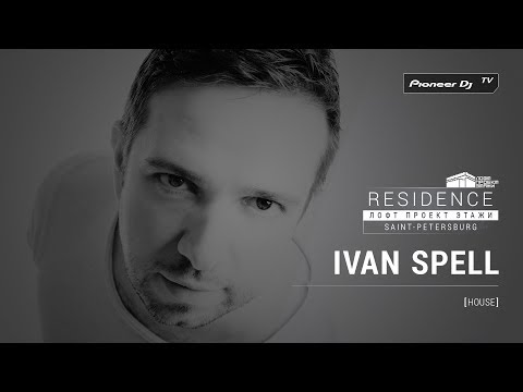 IVAN SPELL [ house ] @ Pioneer DJ TV | Residence