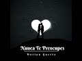 No Te Preocupes