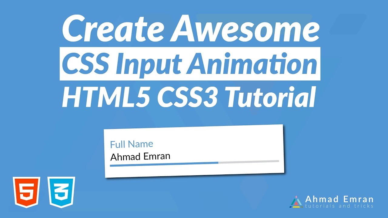 Create Awesome CSS Input Animations | HTML5 CSS3 Tutorial