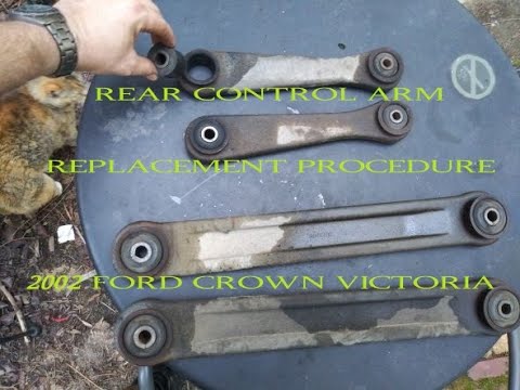 How to replace rear control arms Ford Crown Victoria