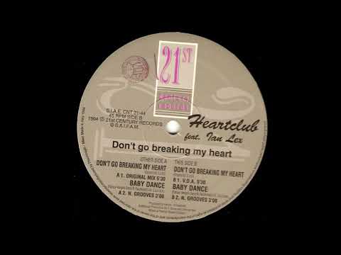 Heartclub feat Ian Lex - Don't Go Breaking My Heart (Orginal mix)