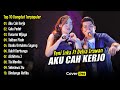 AKU CAH KERJO Yeni Inka Ft Delva Irawan Full Album Terbaru Top 10 Dangdut Koplo Terpopuler 2025