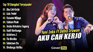 Download lagu AKU CAH KERJO - Yeni Inka Ft Delva Irawan Full Album Terbaru | Top 10 Dangdut Koplo Terpopuler 2025 mp3 Download lagu AKU CAH KERJO - Yeni Inka Ft Delva Irawan Full Album Terbaru | Top 10 Dangdut Koplo Terpopuler 2025 mp3