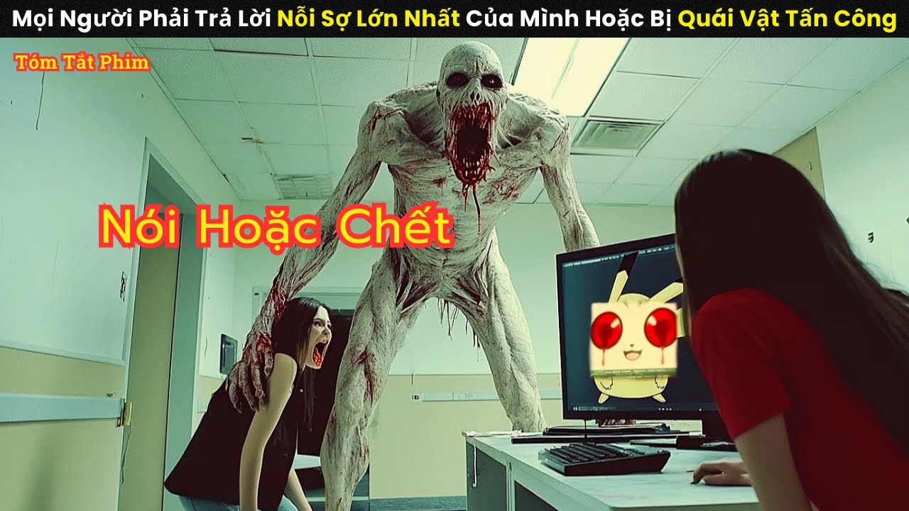 [Review Phim] Mọi Người Phải Trả Lời Nỗi Sợ Lớn Nhất Của Mình Hoặc Bị Quái Vật Tấn Công