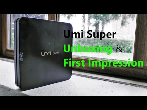 Umi Super || Unboxing || First Impression
